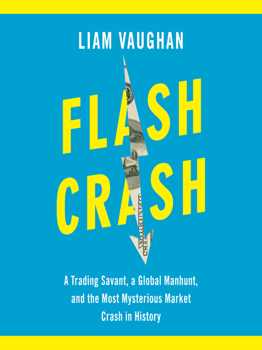 Title details for Flash Crash by Liam Vaughan - Wait list